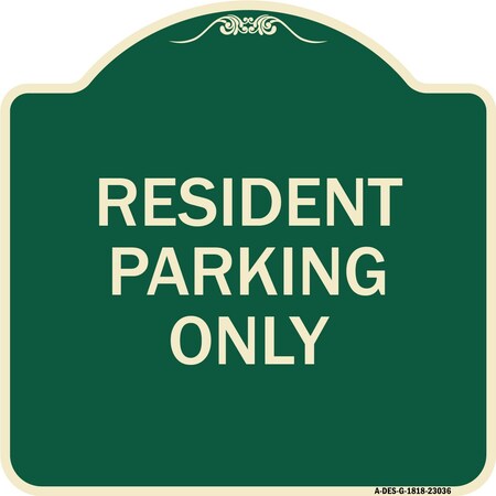 Signmission Reserved Parking Resident Parking Heavy-Gauge Aluminum Architectural Sign, 18" x 18", G-1818-23036 A-DES-G-1818-23036